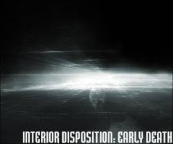 Interior Disposition : Early Death